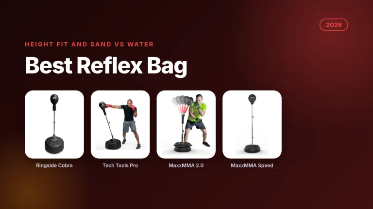 Best Reflex Bag (2026): Height Fit, Spring Speed and Sand vs Water Base Compared
